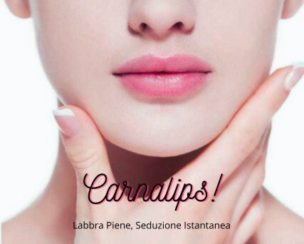 CARNALIPS - Labbra piene, Seduzione istantanea